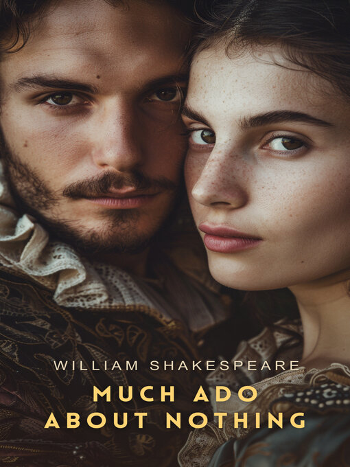 Title details for Much Ado About Nothing by William Shakespeare - Available